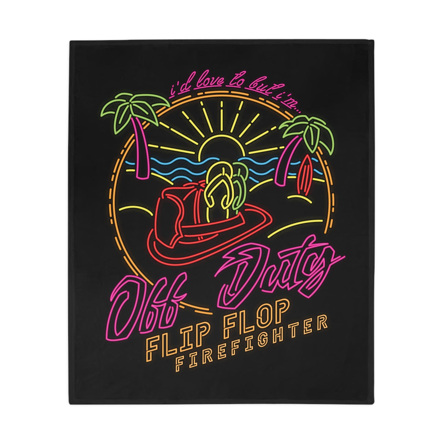 Flipflop Firefighter Off Duty Blanket
