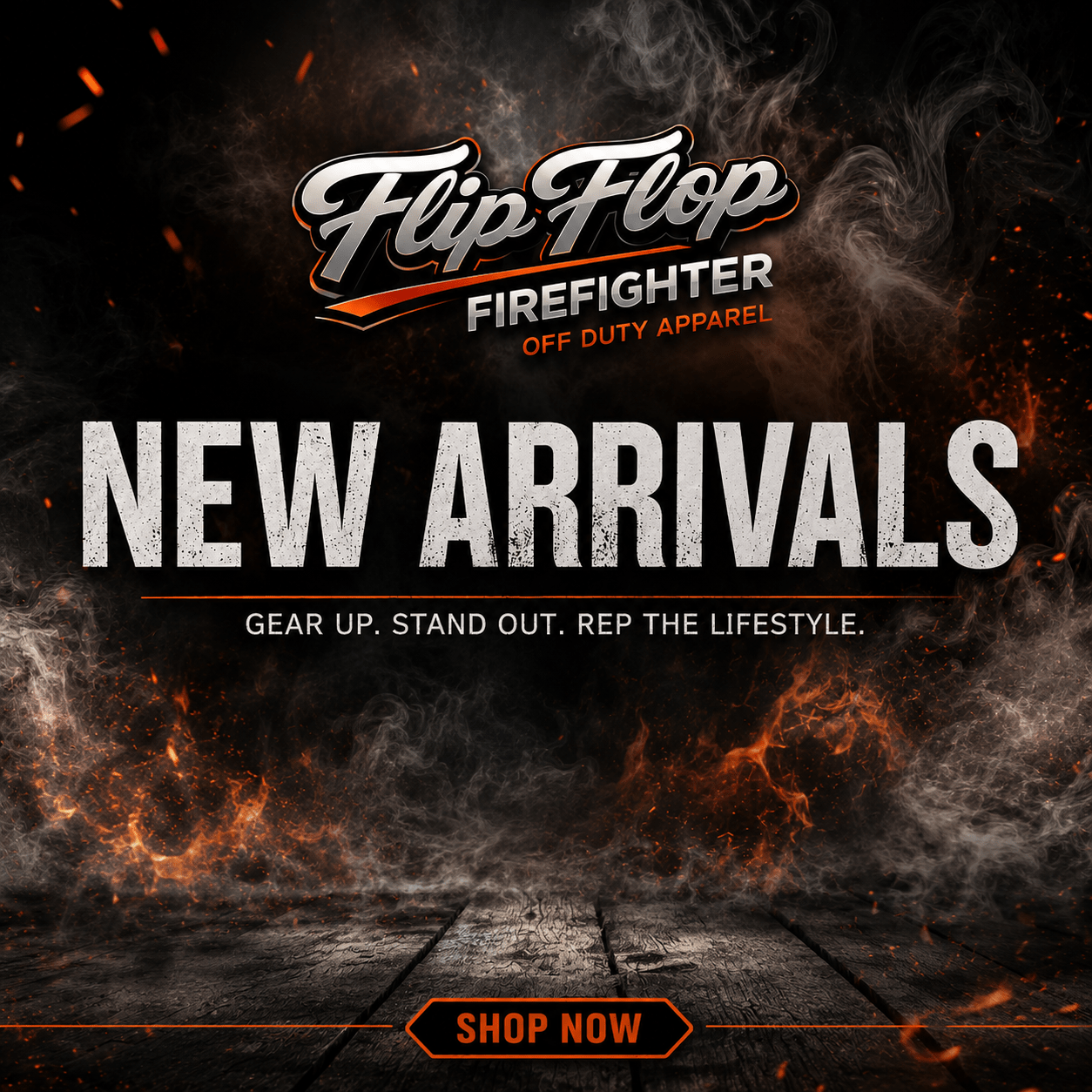 New Arrivals - Flip Flop Firefighter