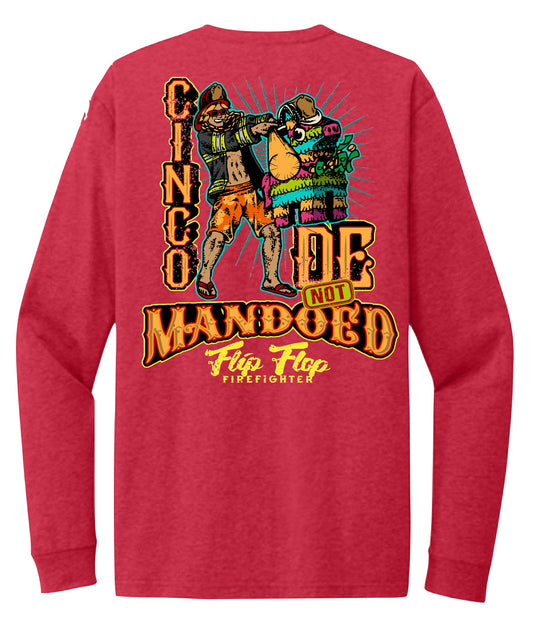 Cinco De NOT Mandoed Long Sleeve