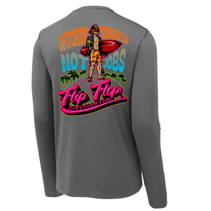 Catchin Sunsets Not Jobs Dri-Fit Long Sleeve UV