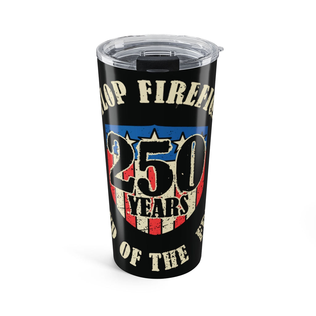 Flip Flop Firefighter 20oz stainless steel travel mug with vintage 250 years firefighter badge and patriotic design.