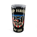 Flip Flop Firefighter 20oz stainless steel travel mug with vintage 250 years firefighter badge and patriotic design.