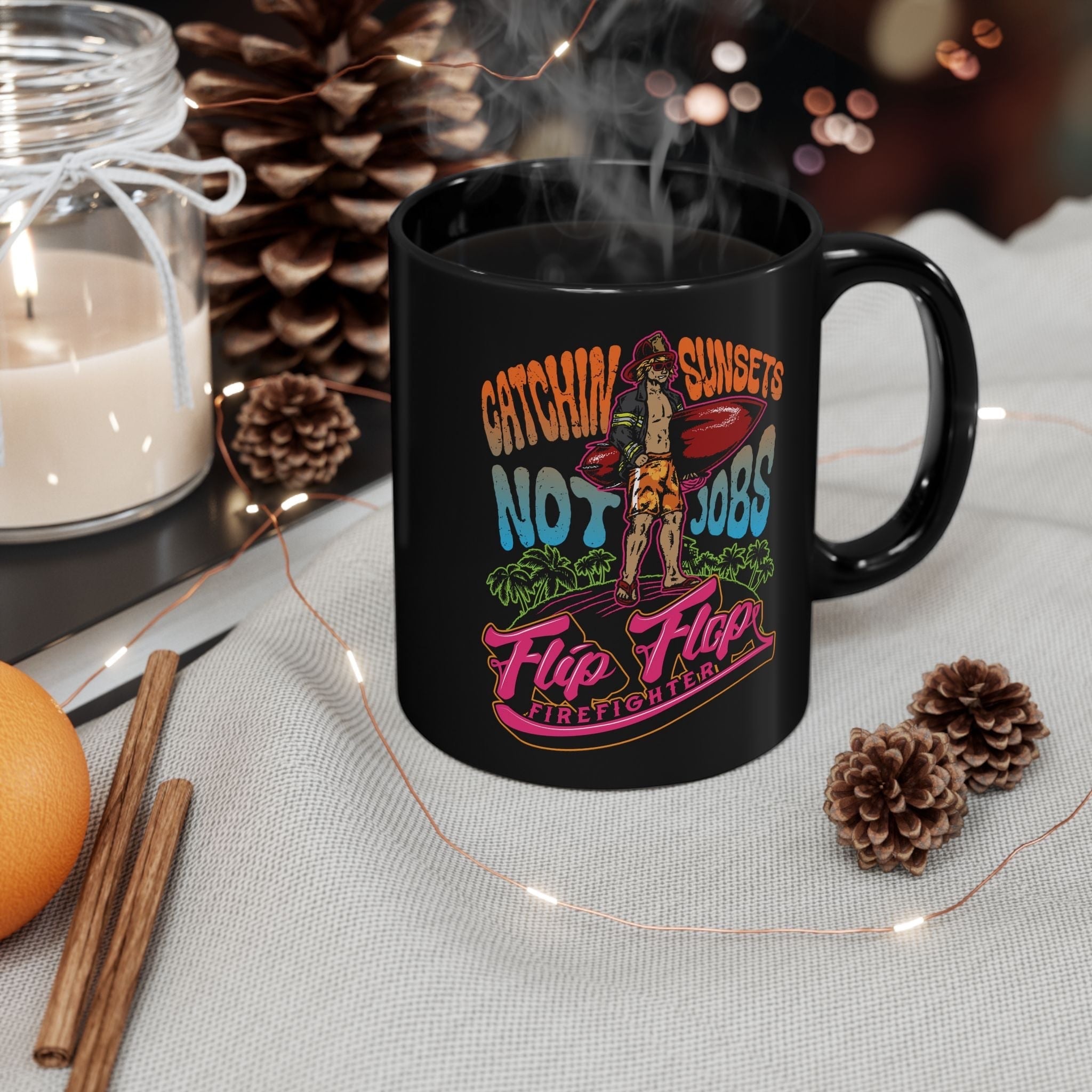 Flip Flop Firefighter black ceramic coffee mug with Catchin' Sunsets graphic, featuring a surfer on a beach.