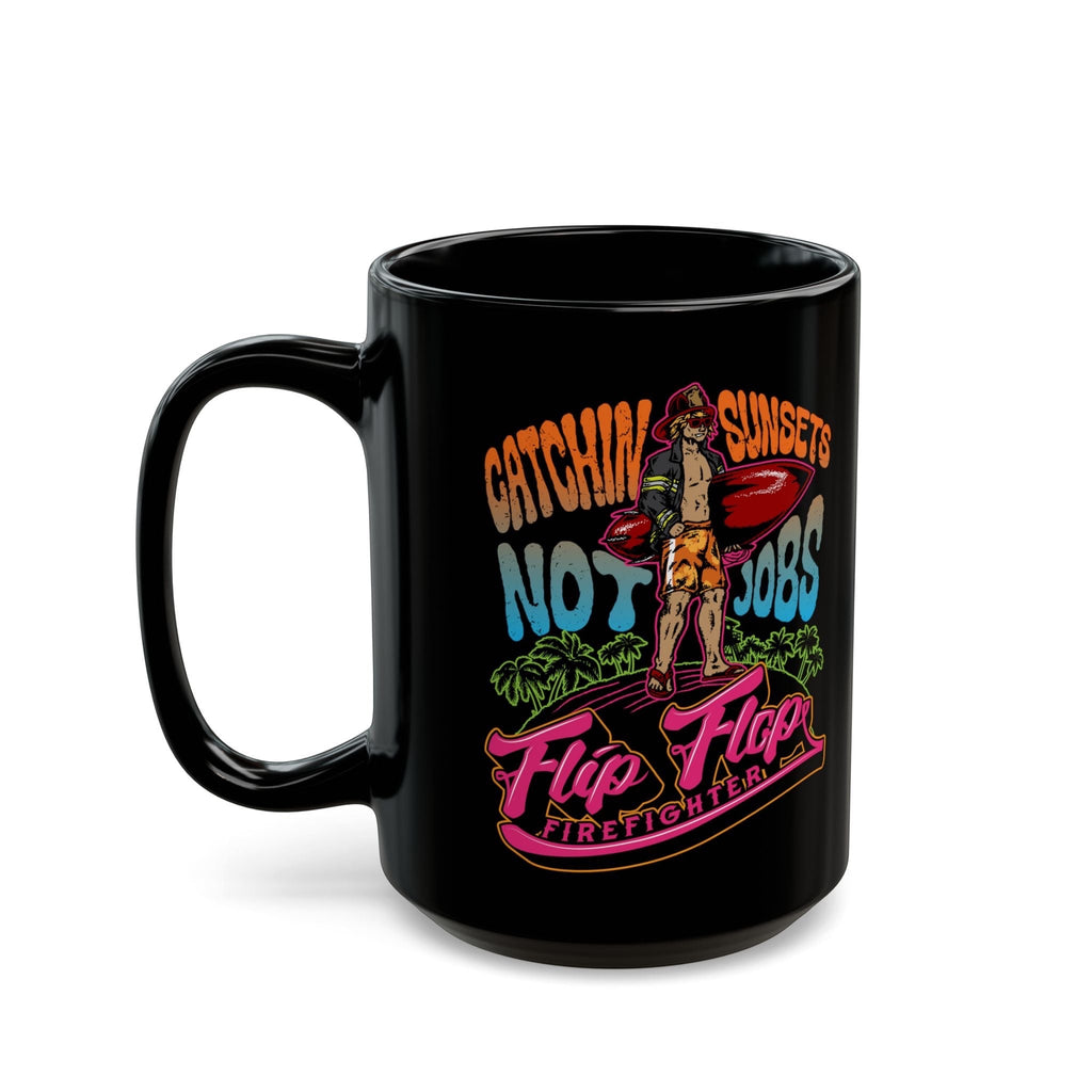 Flip Flop Firefighter black ceramic coffee mug featuring a colorful Catchin' Sunsets graphic with a surfer design.