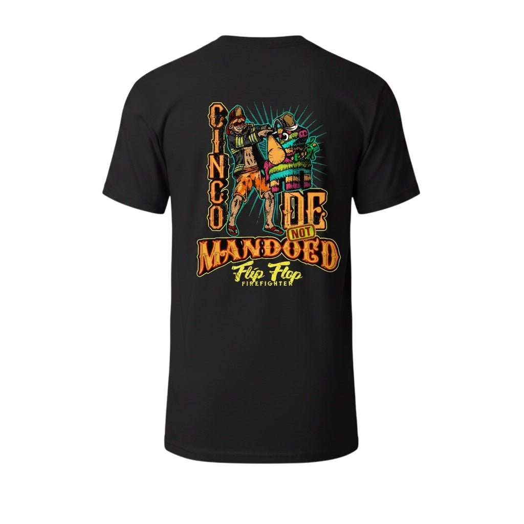 Cinco De Not Mandoed Short Sleeve - Flip Flop Firefighter