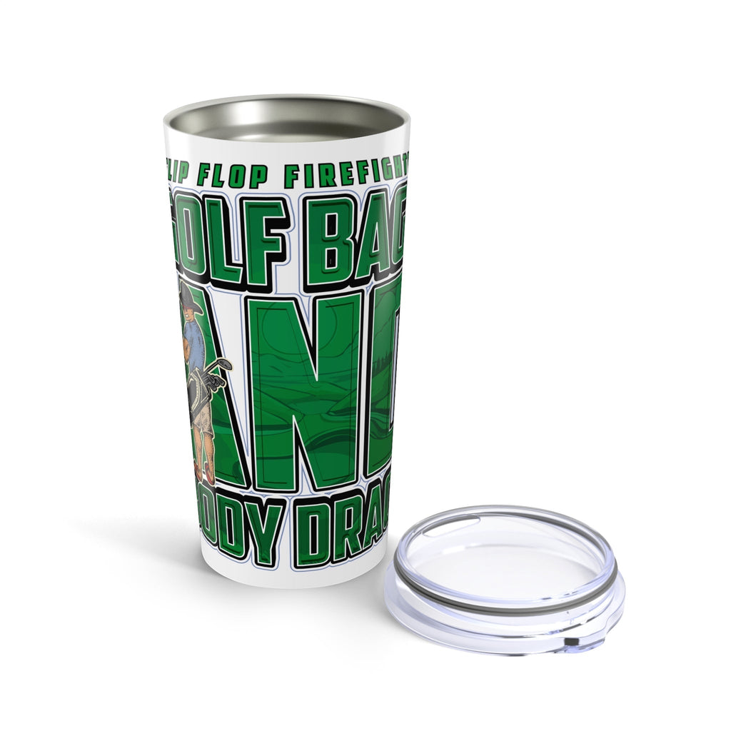 Golf Bags & Body Drags Tumbler (20oz) - Flip Flop Firefighter
