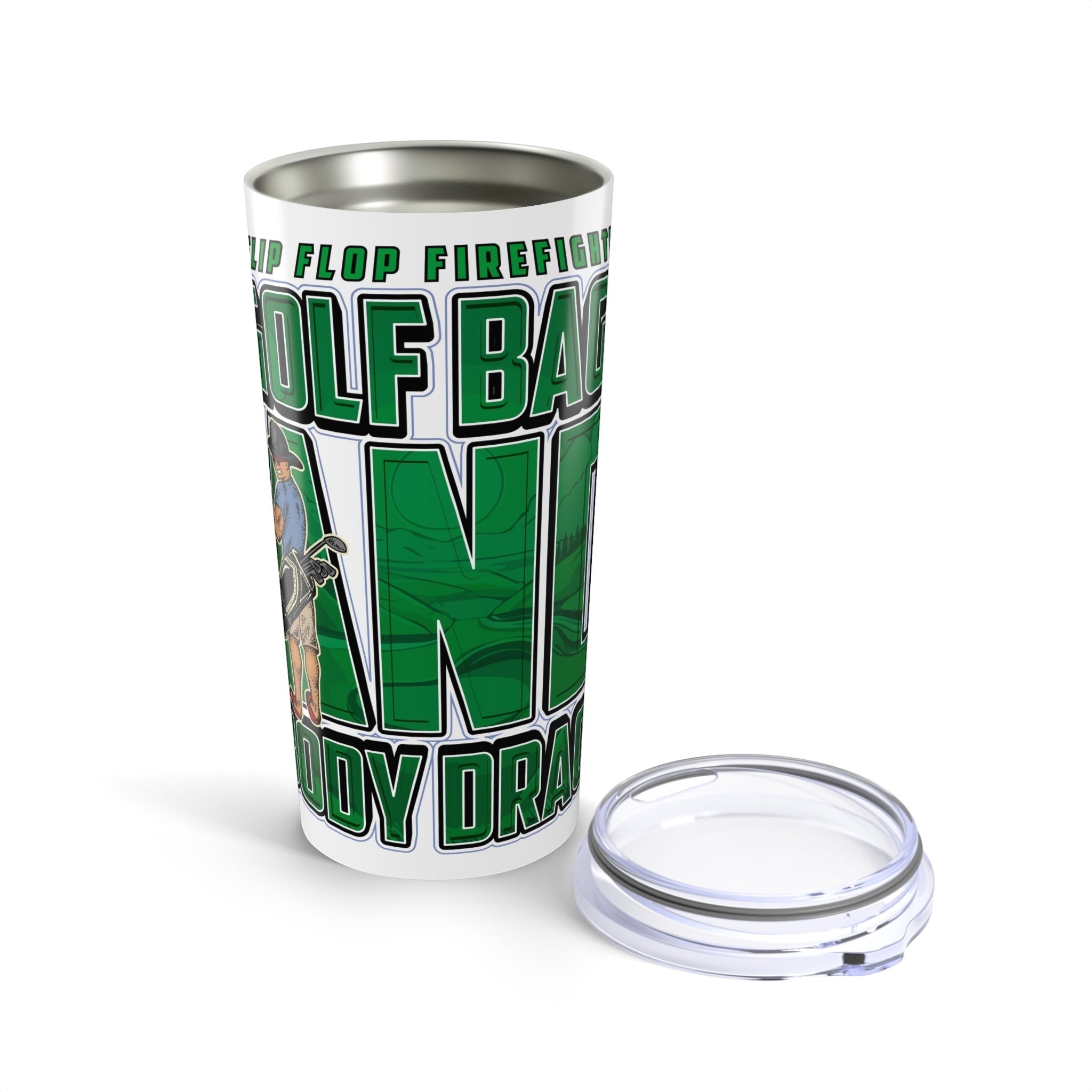 Golf Bags & Body Drags Tumbler (20oz) - Flip Flop Firefighter