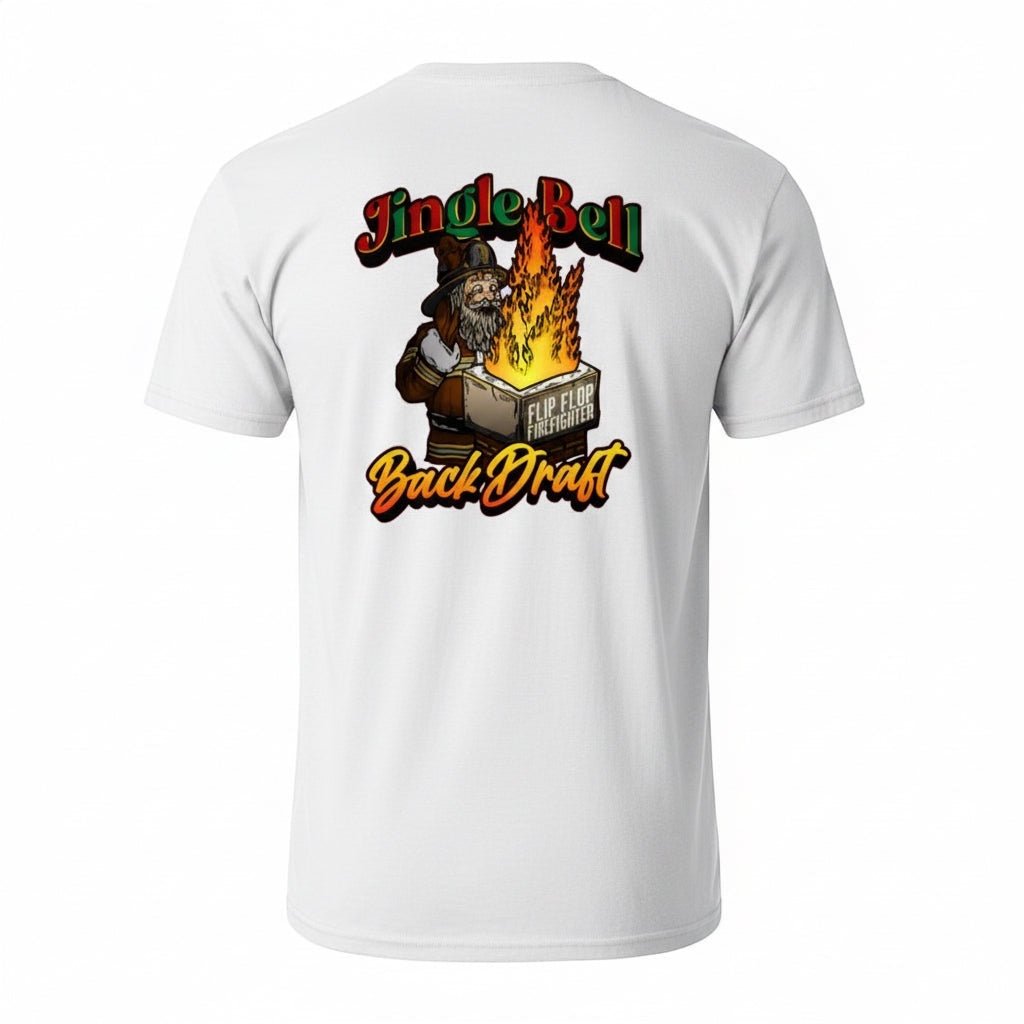 Jingle bell Backdraft T-shirt - Flip Flop Firefighter