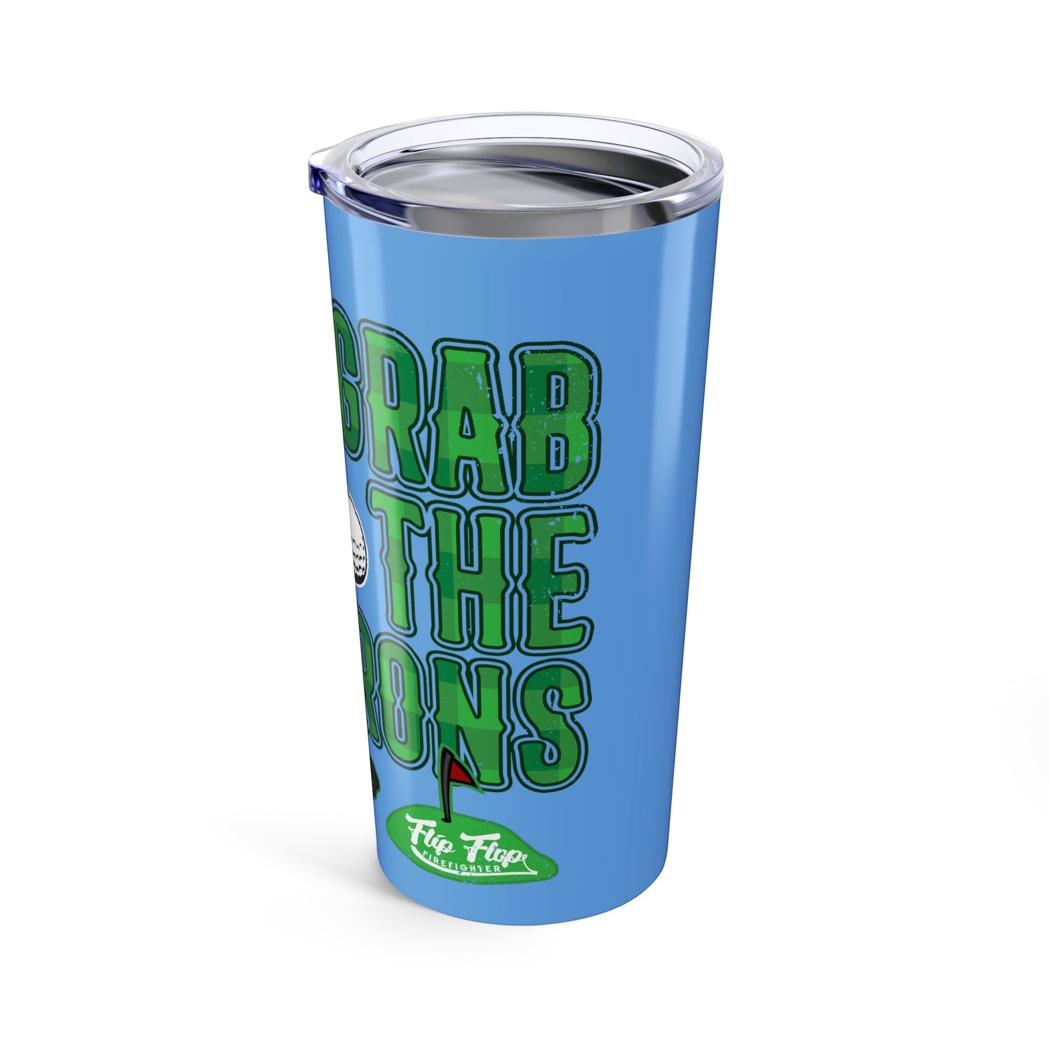 Grab The Irons Tumbler (Light Blue 20oz) - Flip Flop Firefighter