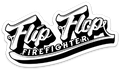 Flip Flop Firefighter 4-inch white vinyl decal sticker featuring stylized typography on a black background.