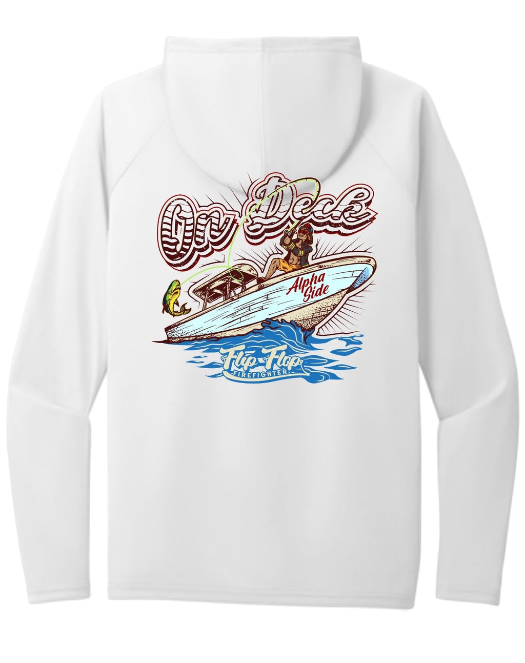 ON DECK Long Sleeve Performance Hoodie - Flip Flop Firefighter