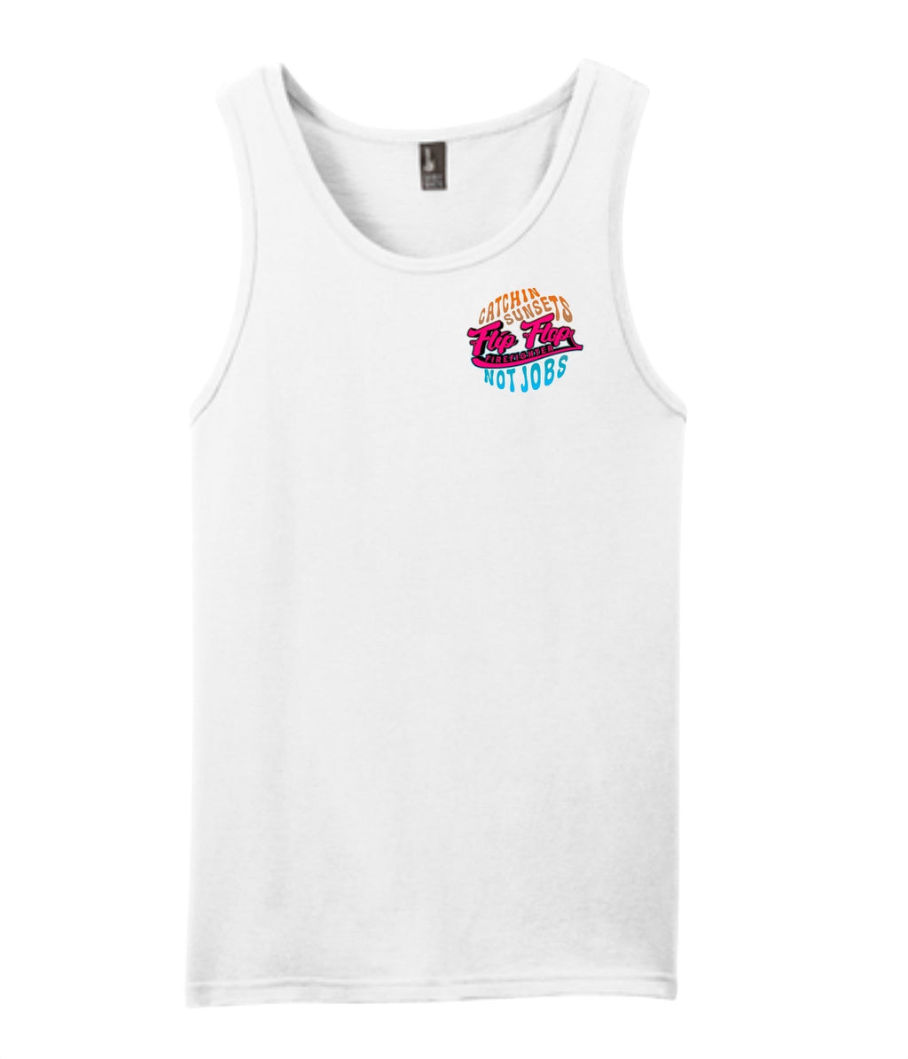 Catchin Sunsets Not Jobs Tank Top - Flip Flop Firefighter